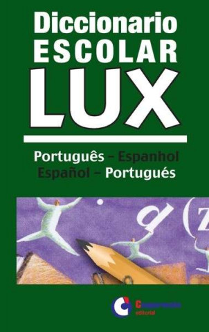 Könyv Diccionario escolar lux Portugues-Español.vv 