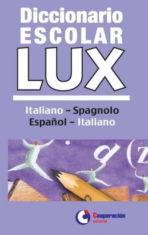 Книга Diccionario escolar lux Italiano-Español 