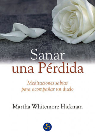 Kniha SANAR UNA PERDIDA MARTHA WHITMORE HICKMAN