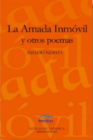 Kniha La amada inmóvil AMADO NERVO