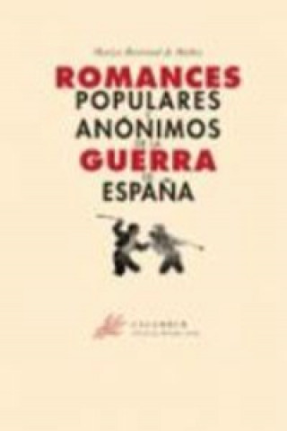 Knjiga Romances populares y anonimos de la guerra de España MARYSE BERTRAND DE MUÑOZ