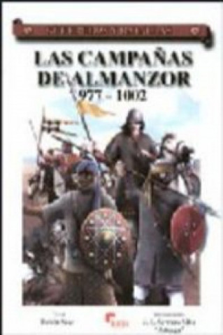 Kniha Campañas Almanzor 977-1002- Guer. Y Bat.42 RUBEN SAEZ ABAD