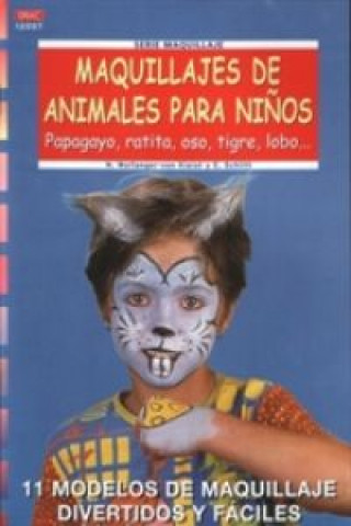 Book Serie Maquillaje nº 7. MAQUILLAJES DE ANIMALES PARA NIÑOS 