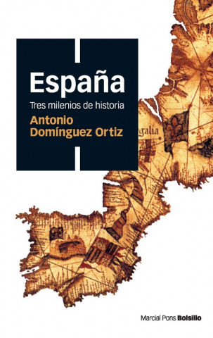 Kniha España, tres milenios de Historia ANTONIO DOMINGUEZ ORTIZ