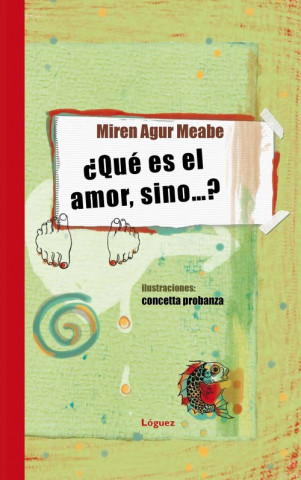 Carte ¿Qué es el amor sino...? MIREN AGUR MEABE