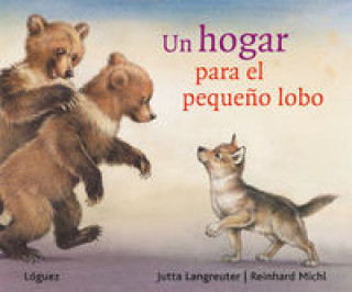 Kniha Un Hogar Para El Pequeño Lobo (Cartone) JUTTA LANGREUTER