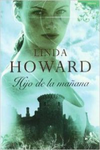 Книга Hijo de la mañana LINDA HOWARD