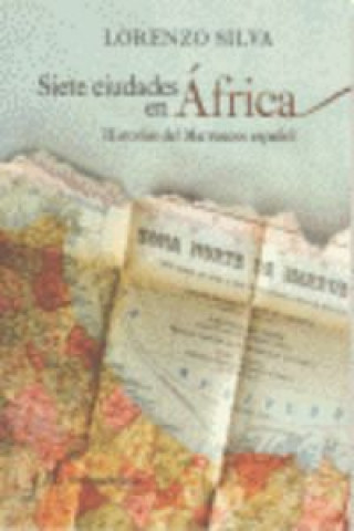 Книга Siete ciudades en África LORENZO SILVA