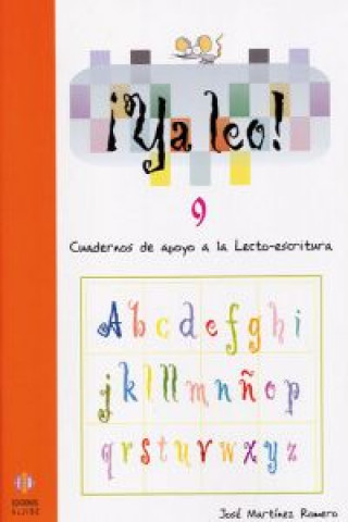 Könyv ¡Ya leo! 9. Sílabas directas h-ch-ñ JOSE MARTINEZ ROMERO