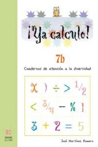Kniha YA CALCULO! 7B CALCULO (09) - ATENCION DIVERSIDAD. JOSE MARTINEZ ROMERO