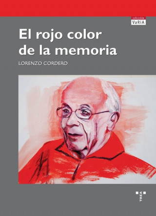 Kniha EL ROJO COLOR DE LA MEMORIA LORENZO CORDERO