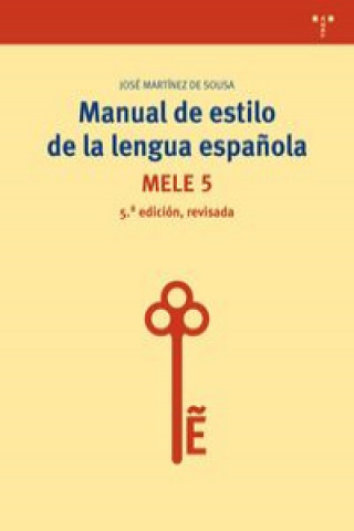 Könyv Manual de estilo de la lengua española: mele 5 JOSE MARTINEZ