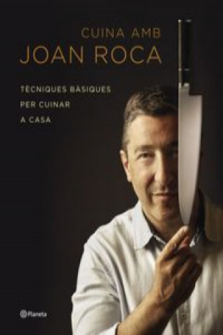 Kniha Cuina amb Joan Roca JOAN ROCA