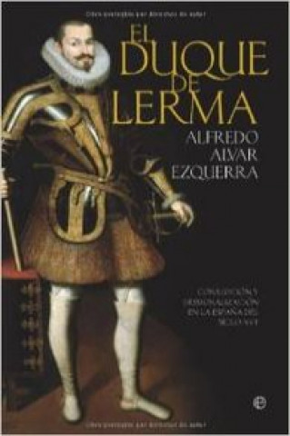 Könyv El duque de Lerma ALFREDO ALVAR