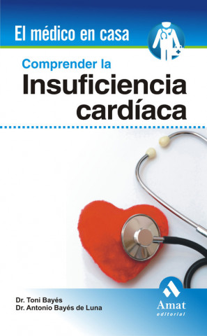 Kniha Comprender la insuficiencia cardiaca ANTONI BAYES DE LUNA