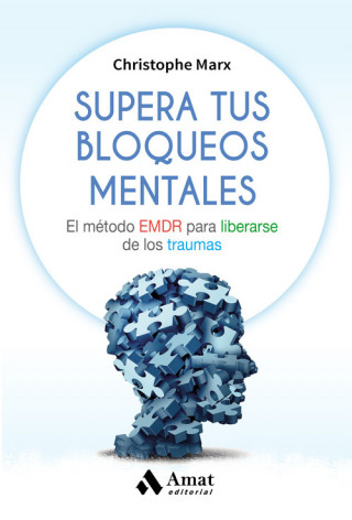 Buch SUPERA TUS BLOQUEOS MENTALES CHRISTOPHE MARX