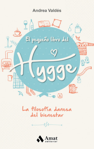 Книга EL PEQUEÑO LIBRO DEL HYGGE ANDREA VALDES