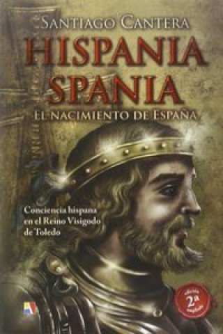 Книга Hispania Spania nacimiento de España SANTIAGO CANTERA