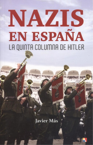 Könyv NAZIS EN ESPAÑA JAVIER MAS