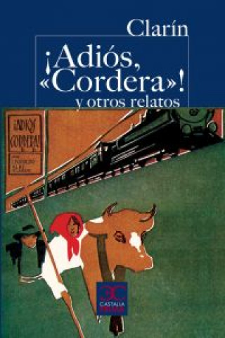 Carte íAdiós, "Cordera"! y otros relatos LEOPOLDO CLARIN
