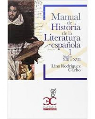 Carte MANUAL HISTORIA  LITERATURA ESPAÑOLA VOL I RODRIGUEZ CACHO