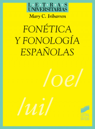 Книга Fonetica y fonologias españolas M.C. IRIBARREN