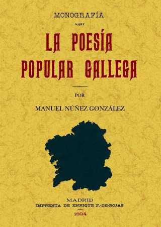 Carte MONOGRAFÍA SOBRE LA POESÍA GALLEGA MANUEL NUÑEZ GONZALEZ