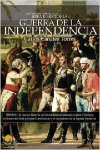 Kniha Breve Historia de la Guerra de Independencia CARLOS CANALES TORRES