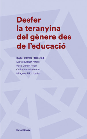 Книга DESFER LA TERANYINA DEL GÈNERE DES DE L'EDUCACIÓ 