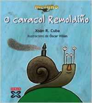 Książka O caracol Remoldiño XOAN R. CUBA