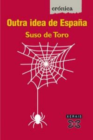 Könyv Outra idea de España SUSO TORO