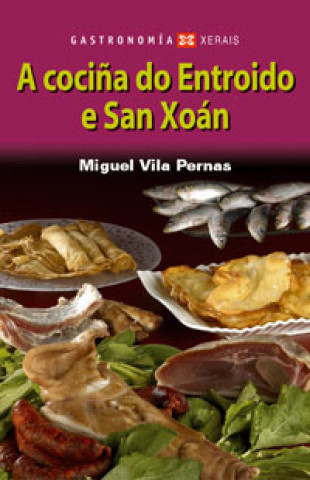 Kniha A cociña do Entroido e San Xoán MIGUEL VILA PERNAS