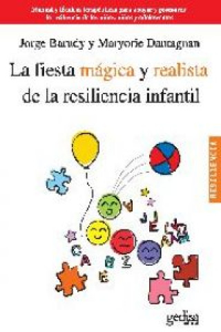 Könyv La fiesta mágica y realista de la resiliencia infantil JORGE BARUDY