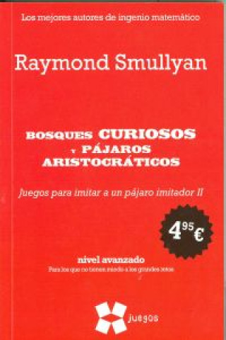 Kniha Bosques curiosos y pájaros aristocráticos RAYMOND SMULLYAN