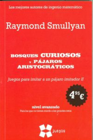 Knjiga Bosques curiosos y pájaros aristocráticos RAYMOND SMULLYAN