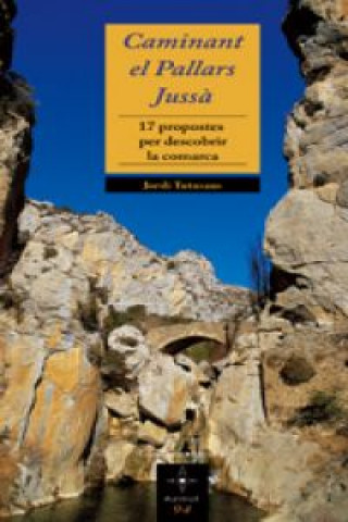 Kniha Caminant el Pallars Jussà JORDI TUTUSAUS