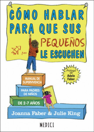 Livre CÓMO HABLAR PARA QUE SUS PEQUEÑOS LE ESCUCHEN JOANNA FABER