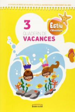 Kniha Estiu d'aventura. Quadern de vacances 3. Tercer de Primària Bromera