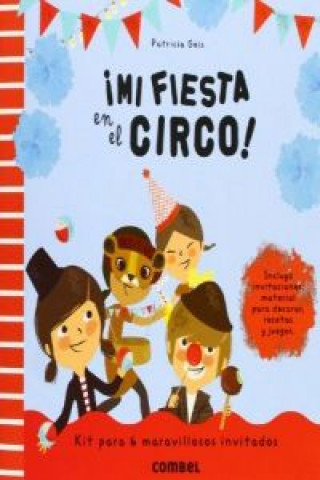 Kniha ¡Mi fiesta en el circo! PATRICIA GEIS