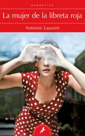 Könyv LA MUJER DE LA LIBRETA ROJA ANTOINE LAURAIN