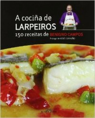 Kniha A cociña de Larpeiros. 150 receitas BENIGNO CAMPOS MELON