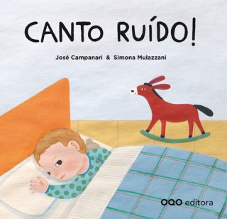Buch CANTO RUIDO! JOSE CAMPANARI