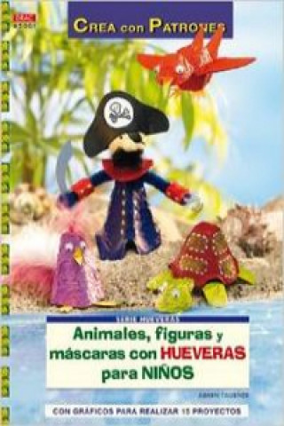 Книга Serie hueveras nº 1. animales, figuras y mascaras con hueveras para niños ARMIN TAUBNER