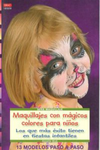 Книга Serie maquillaje nº 20. maquillajes con magicos colores para niños ANNETTE MICK