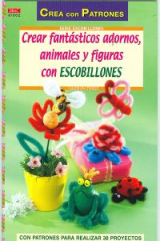 Książka Crear fantásticos adornos, animales y figuras con escobillones THIELE GUDRUN