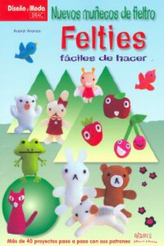 Book Nuevos muñecos de fieltro felties faciles de hacer ARANZI ARONZO