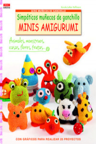 Książka Simpáticos muñecos de ganchillo minis amigurumi KAROLA LUTHER-HOFFMANN