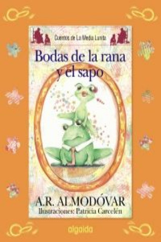 Kniha Las bodas del sapo y la rana ALMODOVAR