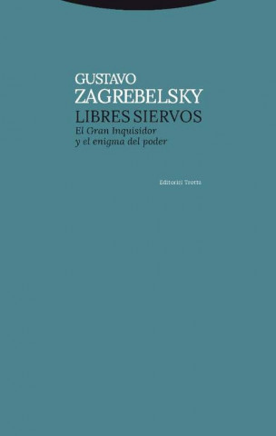 Knjiga LIBRES SIERVOS GUSTAVO ZAGREBLESKY