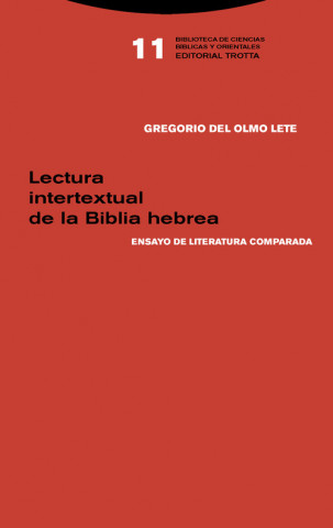 Книга LECTURA INTERTEXTUAL DE LA BIBLIA HEBREA DEL OLMO LETE. GREGORIO